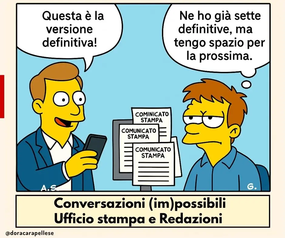 Inviare troppe versioni di comunicato al giornalista lo stanca